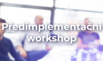 předimplementační workshop